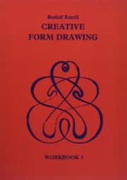 Creative Form Drawing: Workbook 3